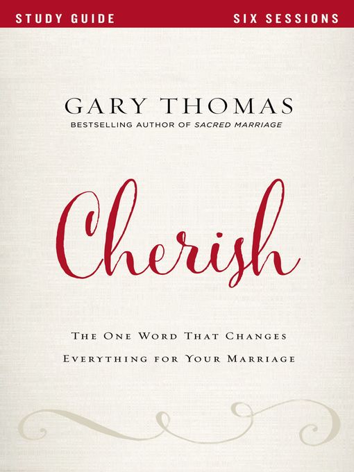 Upplýsingar um Cherish Bible Study Guide eftir Gary  Thomas - Biðlisti